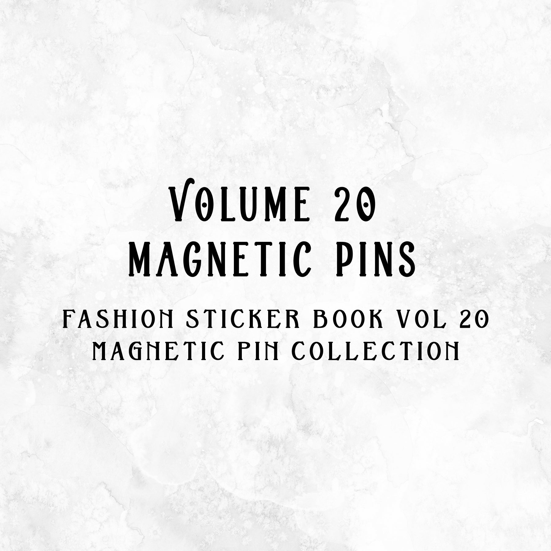 VOL 20 Magnetic Pins – Rose Shadow Collection