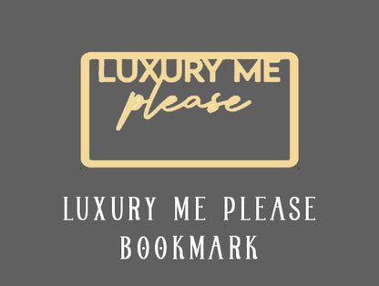 Luxury Me Please Bookmark