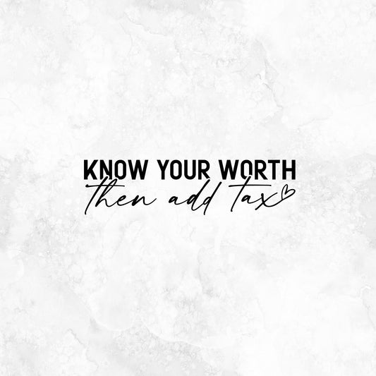 Know your worth Metal Decal