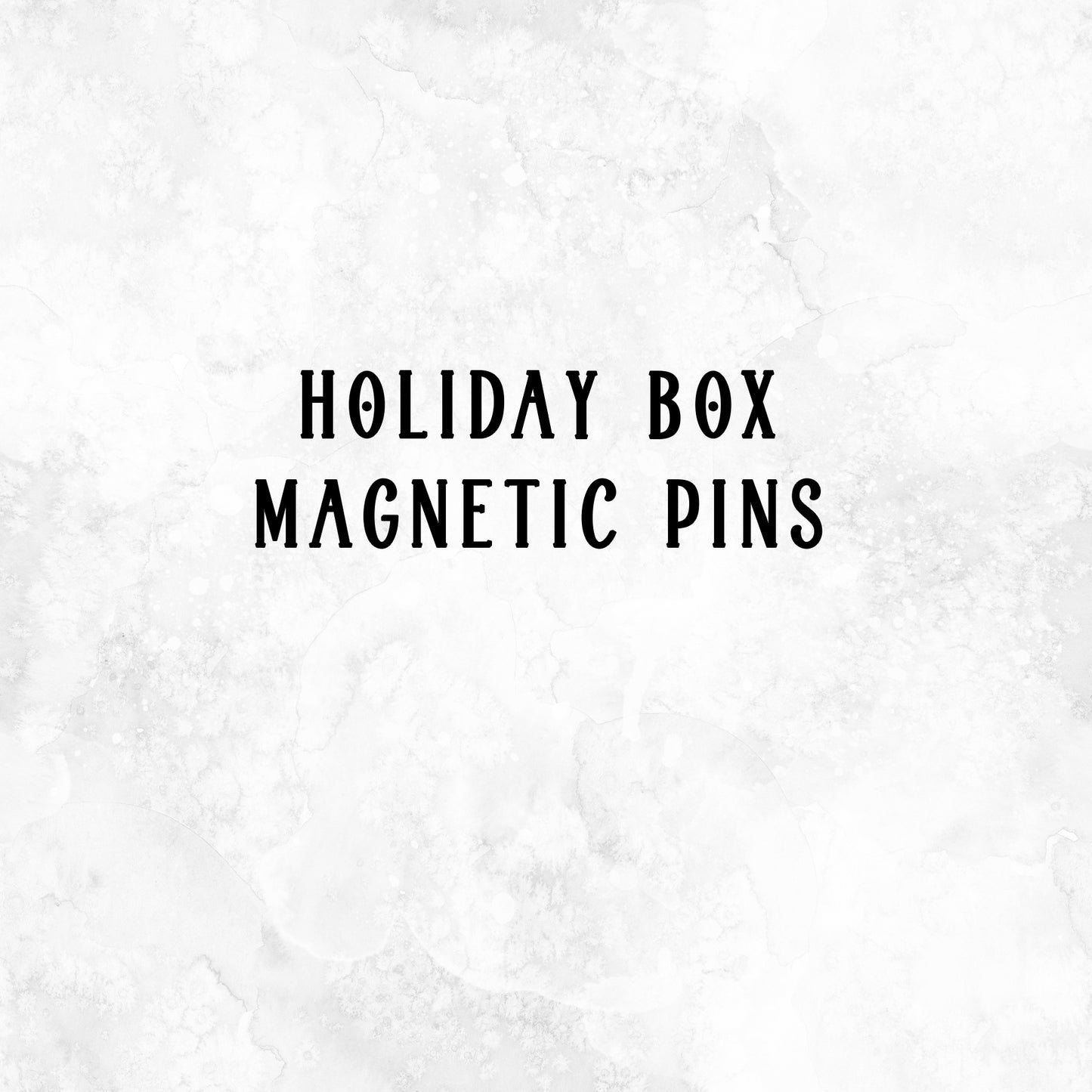 Holiday box Magnetic Pin