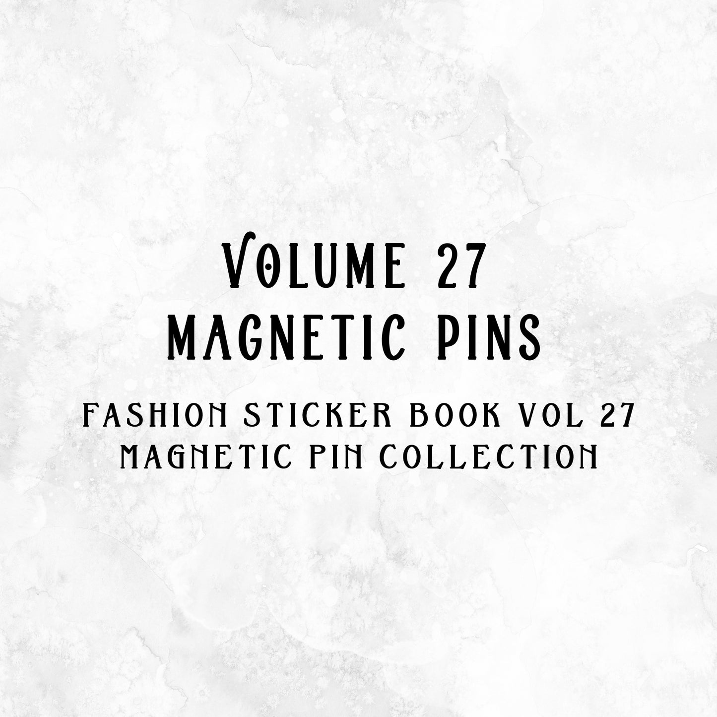 VOL 27 Magnetic Pins